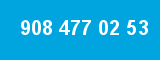908 477 02 53